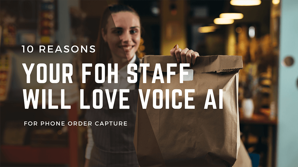 10 Reasons Your FOH Staff Will Love Voice AI for Phone Ordering