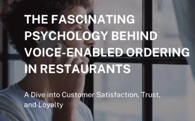 The Fascinating Psychology Behind Voice-Enabled Ordering in Restaurants