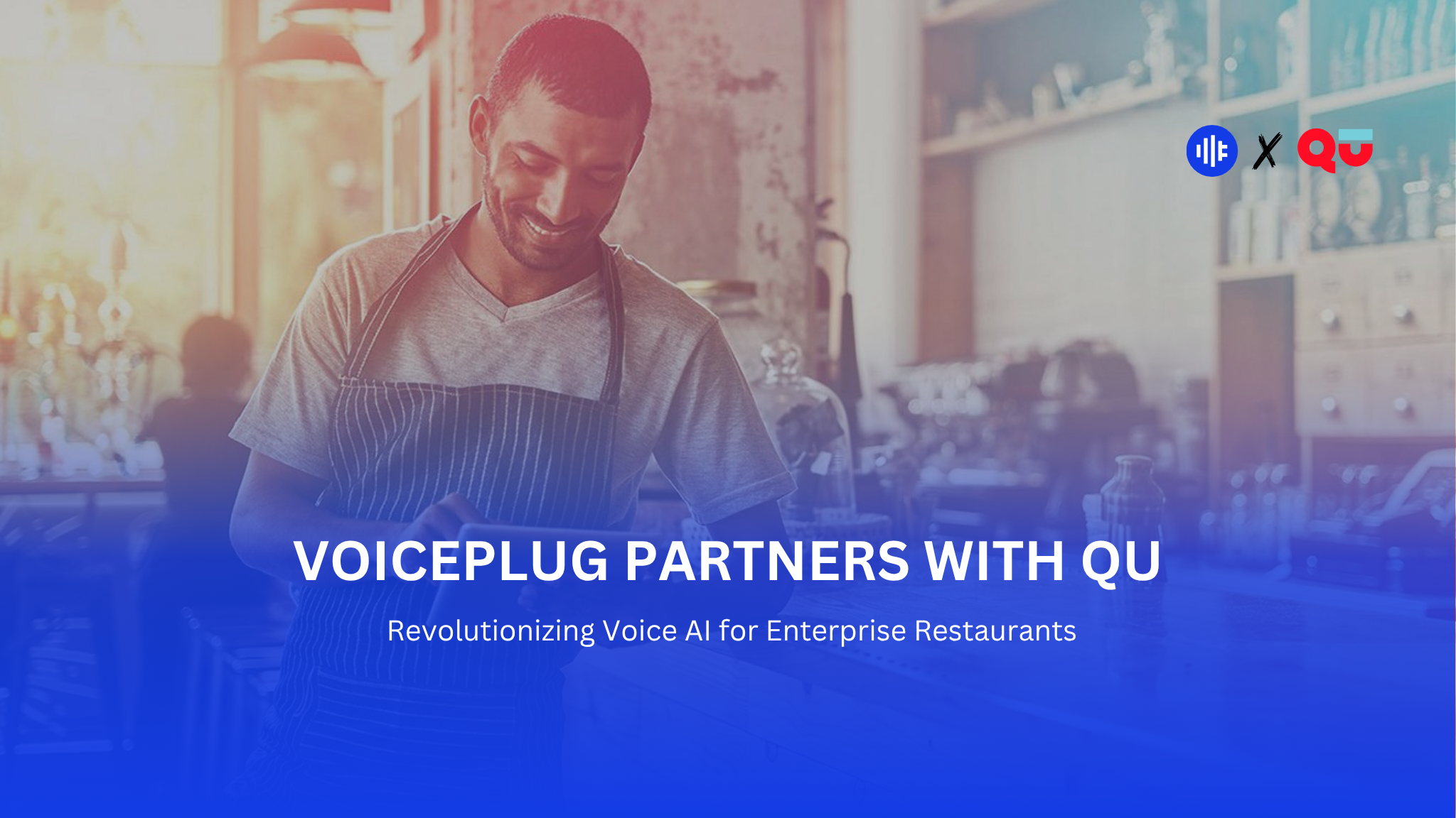 VoicePlug Partners with Qu to Bring Advanced Voice AI to EnterpriseRestaurants