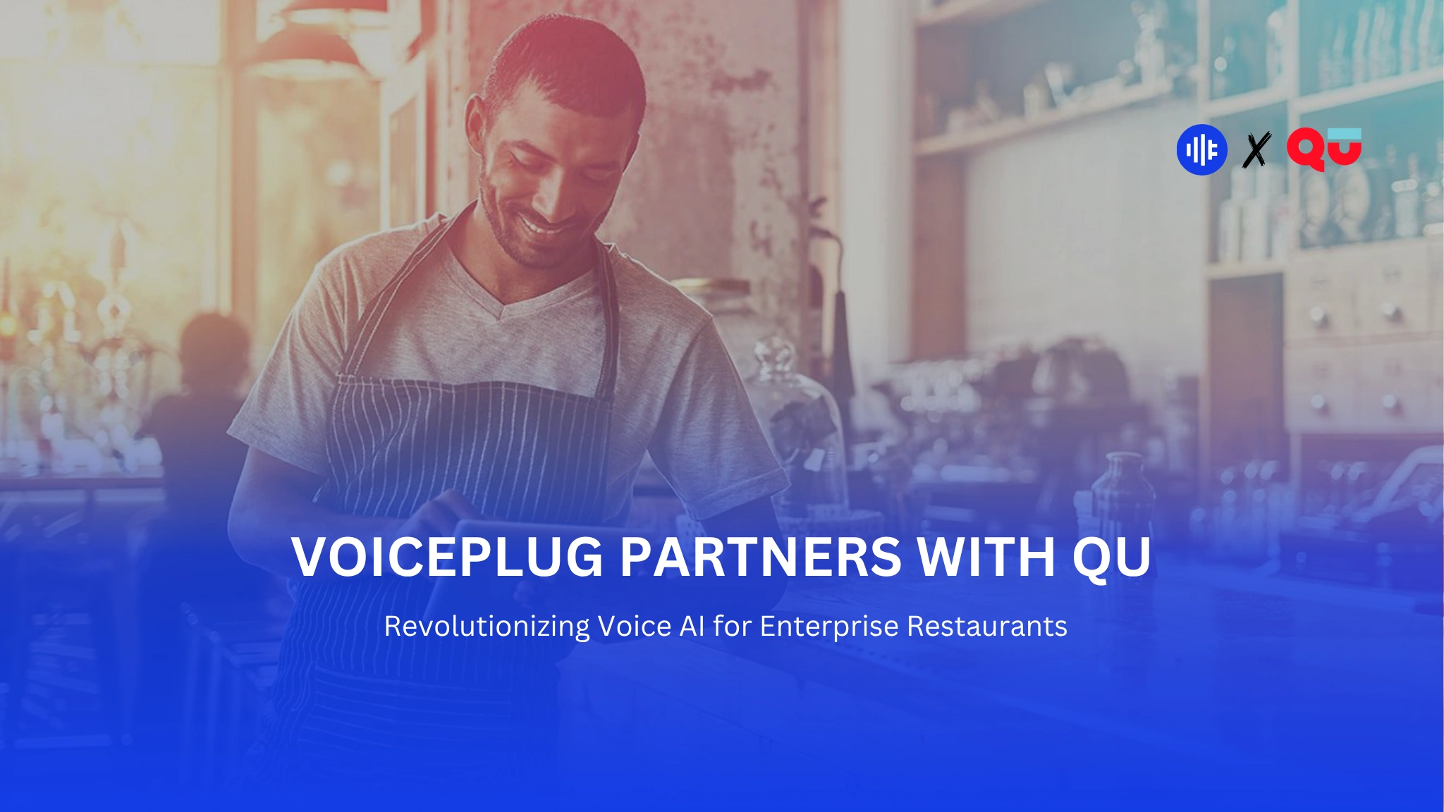 VoicePlug Partners with Qu to Bring Advanced Voice AI to EnterpriseRestaurants
