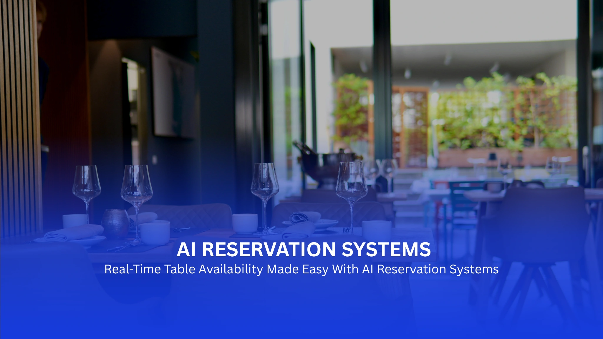 Real-Time Table Availability Made Easy With AI Reservation Systems